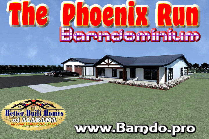 PHOENIX RUN BARNDOMINIUM  BUILT BY HUNTSVILLE HOE BUILDER BETTER BUILT HOMES OF ALABAMA BARNDO PRO