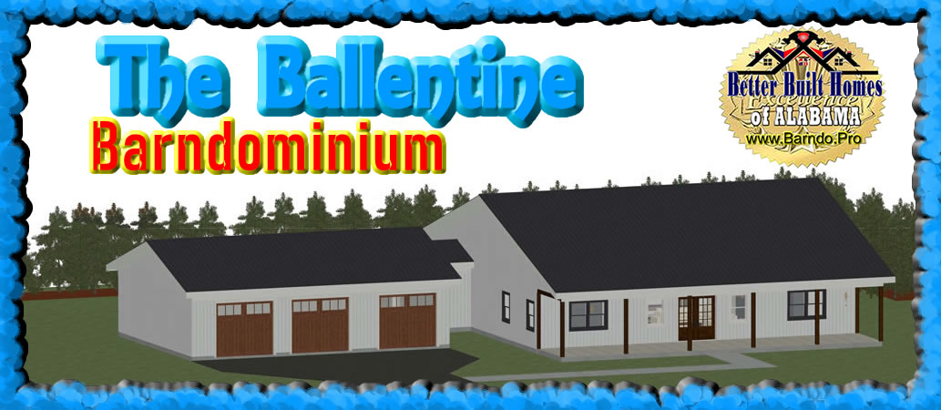 Click to view the Ballentine Barndominium FlooPlans and more