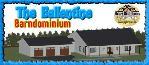 BALLENTINE BARNDOMINIUM BUILT BY Barndo.PRO BETTER BUILT HOMES of ALABAMA of HUNTSVILLE ALABAMA